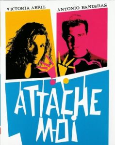 Affiche du film attache-moi - Gestalt-thérapie Paris 15